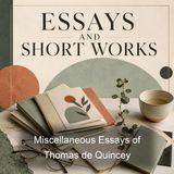 Miscellaneous Essays of Thomas de Quincey - Thomas de Quincey