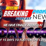NTEB PROPHECY NEWS PODCAST: Welcome To Day 666 Of 15 Days To Flatten The Curve, And It's A Whole Lot Worse Than You Thought It Would Be