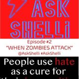 EP# 2 ~ "WHEN ZOMBIES ATTACK!"