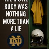 The Truth about Sports: The Movie Rudy was a Lie