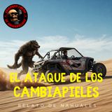 HORRORCAST : EL ATAQUE DEL CAMBIAPIELES / Relatos de nahuales
