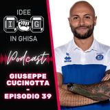 IDEE in GHISA - Episodio 39 - La Nutrizione nello Sport - Giuseppe Cucinotta