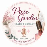 How to Slick Back Hair and Control Frizz All Day | The Pixie Garden Hair Podcast Ep. 02