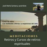 Curso de retiro Las realidades últimas. La esperanza del cielo