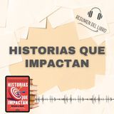 HISTORIAS QUE IMPACTAN 📗 Resumen del Libro - Ideas Clave de KINDRA HALL (Baja tu PDF📥)