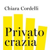 Chiara Cordelli "Privatocrazia"