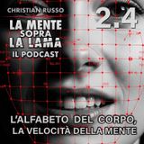 2.4 | L'alfabeto del Corpo, la Velocità della Mente