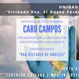 UNIDAD:  Entrevista Carolina Campos - Una Historia de Angeles