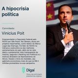 Episódio #56 - Vinicius Poit | A hipocrisia política
