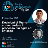 Episodio 103 - Giuseppe De Simone - Decisioni di team: come rendere il processo più agile ed efficace