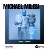 Michael Milesi. Audacia e coraggio