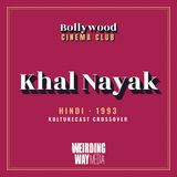 Khal Nayak (1993)