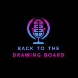 Who Was In That Room With Teanna?? | Back To The Drawing Board Podcast Ep.1