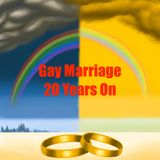 Gay Marriage - 20 Years On