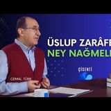 ÜSLUP ZARÂFETİ NEY NAĞMELERİ - CEMAL TÜRK  ÇİSENTİ-10.BÖLÜM