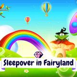 Sleep Meditation for Children _ SLEEPOVER IN FAIRYLAND _ Sleep Story for Kids