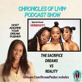 THE SACRIFICE DREAMS VS REALITY - Guest VERBOSITY- Ep185 ADionne Your Dream Pusher