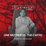 Bonus: The Mother Who Hunted a Deadly Cartel in Search of her Daughter’s Captors