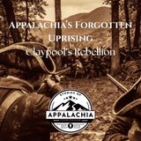 Appalachia's Forgotten Uprising: Claypool's Rebellion