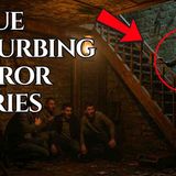 8 TRUE Disturbing Horror Stories That Actually Happened _ Real Scary Stories Compilation 2025