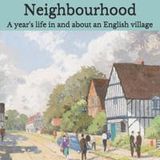 Neighbourhood - A Years Life in and About an English Village by Tickner Edwardes | Full Audiobook | Audiobook Time