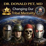 Rob McConnell Interviews - DR. DONALD PET, MD - Changing Our Tribal Mentality