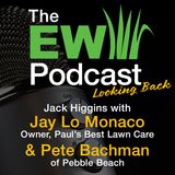 The EW Podcast - Jack Higgins with Jay Lo Monaco & Pete Bachman