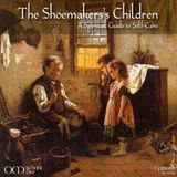 OM 7: The Shoemakers's Children - A Spiritual Guide to Self-Care