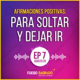 DEJA IR EL SUFRIMIENTO PARA PODER CONTINUAR (Afirmaciones positivas)