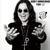 Ep. 302 - Ozzy Osbourne Top 10