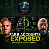 Fake Accounts EXPOSED in Narrative Control Scandal?