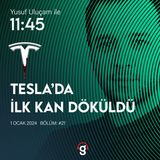 11:45 - Tesla'da İlk Kan Döküldü