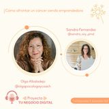 Cómo afrontar un cáncer siendo emprendedora