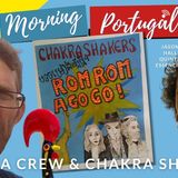 The Quinta Crew & Chakra Shakers (Mud 'n' Music) on The Good Morning Portugal! Show