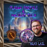 Plasma, The Paranormal, and Portals w/ Brad Lail