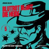 [German] - Blutrot blüht die Heide - Kommissar Berger, Band 5 (Ungekürzt) by Jürgen Ehlers