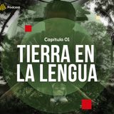 Capítulo 1: Tierra en la lengua