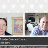 Alec Stern, cofounder Constant Contact (sold for $1Billion), serial entrepreneur, top 100 influencer