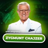 Chodźmy Porozmawiać #12 - Zygmunt Chajzer