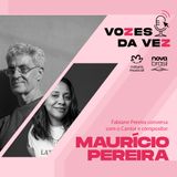 Maurício Pereira: “Eu busco o sagrado nas pequenas coisas.”