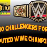 Top 10 Potential Challengers for the WWE Championship