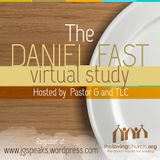 Pastor Girton: Daniel Fast Study Part 2