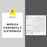 Música Concreta e Eletrônica