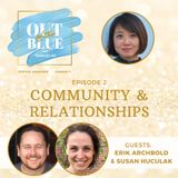 Episode #2 - On Community and Relationship