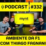 Podcast #332 - GUERRA FRIA na McLaren, Max no auge e Hamilton abalado | THIAGO FAGNANI, repórter da BAND