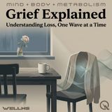 Grief Explained - Navigate the healing journey with Dr. Mara Lennox