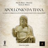 Apollonio da Tiana_ Il Cristo Dimenticato e le Radici Nascoste della Fede.MP3