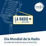 Día Mundial de la Radio | "El futuro de la radio"