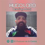 Entrevista a Hugo Lobo by La Carms