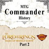 Commander History 7 - Lord of the Ring: Tales of Middle-earth - Part 2